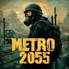 Metro 2055 - last day survival