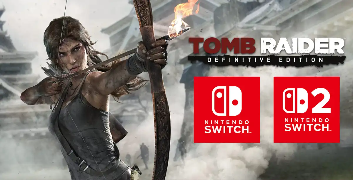 Tomb Raider: Definitive Edition внезапно появилась на Switch и Switch 2
